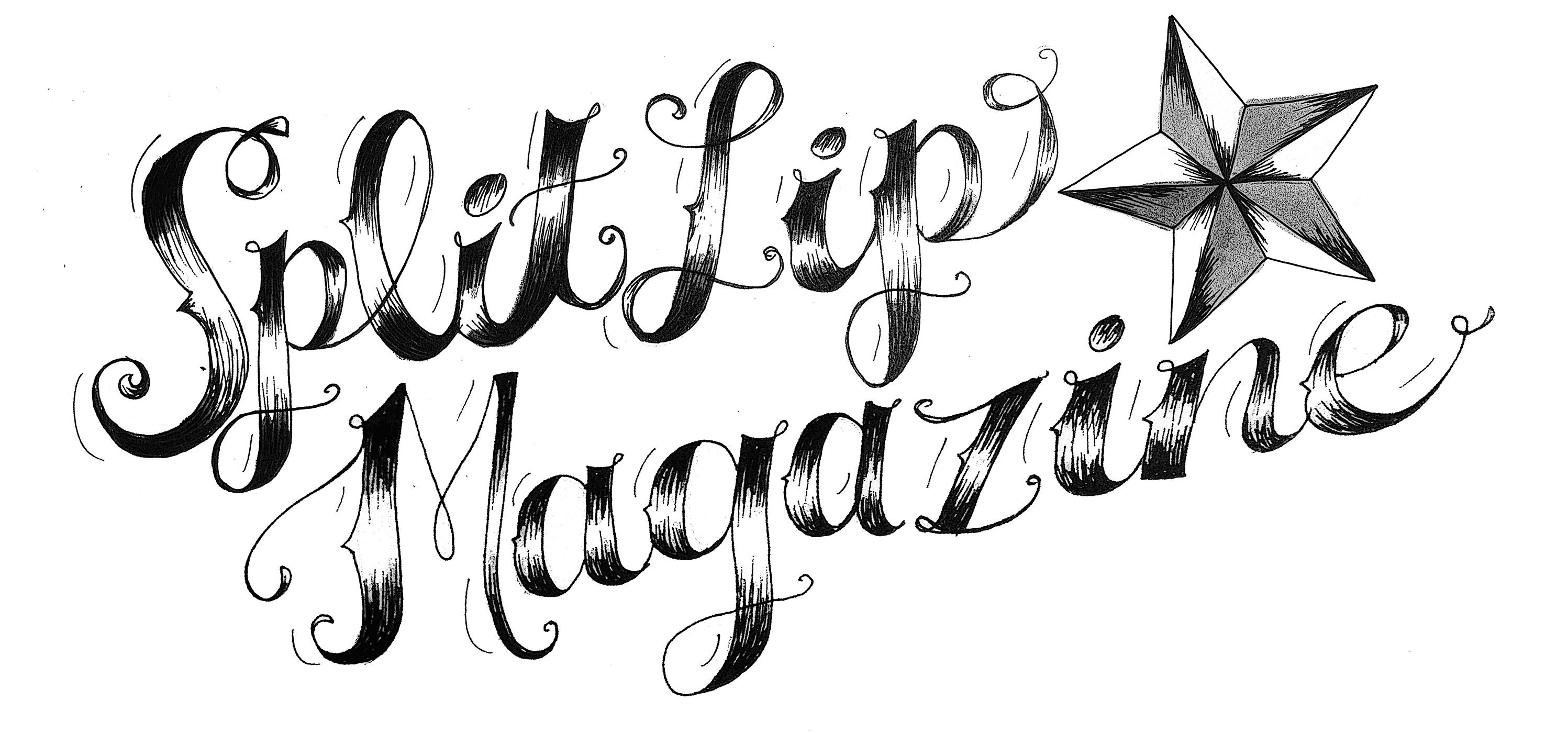 Split Magazine NO FEE Submission call for Split Lip Magazine — DEADLINE: March 31 ...